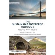 The Sustainable Enterprise Fieldbook: by Wirtenberg, Jeana; M. Kelley, Linda; Lipsky, David; G. Russell, William, 9781783535279