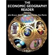 The Economic Geography Reader Producing and Consuming Global Capitalism by Bryson, John; Henry, Nick; Keeble, David; Martin, Ron, 9780471985280