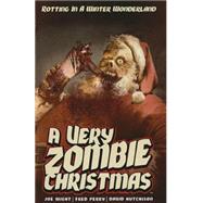 A Very Zombie Christmas by Wight, Joe; Perry, Fred; Hutchinson, David, 9780930655280