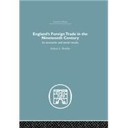 England's Foreign Trade in the Nineteenth Century: Its Economic and Social Results by Bowley,A.L., 9781138865280