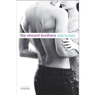 The Vincent Brothers by Glines, Abbi; Frost, Michael, 9781442485280