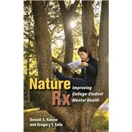 Nature Rx by Rakow, Donald A.; Eells, Gregory T., 9781501715280