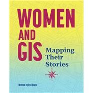 Women and GIS by Esri Press, 9781589485280