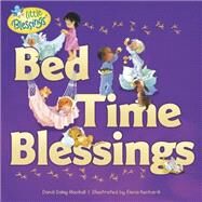 Bed Time Blessings by Mackall, Dandi Daley; Kucharik, Elena, 9781414375281