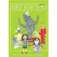 Just for You by Dial, Roxanne; Spilsbury, Hutton; Spilsbury, Schuyler, 9781450535281