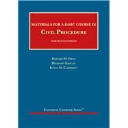 Materials for a Basic Course in Civil Procedure(University Casebook Series) by Field, Richard H.; Kaplan, Benjamin; Clermont, Kevin M., 9781634605281