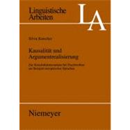 Kausalitat Und Argumentrealisierung by Kutscher, Silvia, 9783484305281