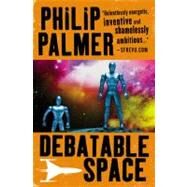 Debatable Space by Palmer, Philip, 9780316075282