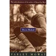 Born Naked by Mowat, Farley, 9780395735282