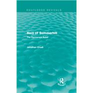 Neill of Summerhill by Croall, Jonathan, 9780415835282