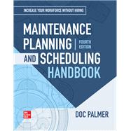 Maintenance Planning and Scheduling Handbook, 4th Edition by Palmer, Richard (Doc), 9781260135282