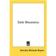 Dark Mountains by Bryant, Dorothy Richards, 9781432565282