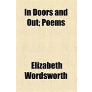 In Doors and Out by Wordsworth, Elizabeth, 9781459085282