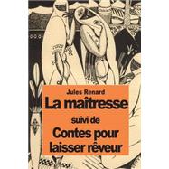 La Maetresse by Renard, Jules, 9781502475282