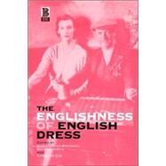 The Englishness of English Dress by Breward, Christopher; Conekin, Becky E.; Cox, Caroline, 9781859735282