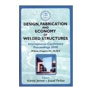 Design, Fabrication and Economy of Welded Structures by Jarmai; Farkas, 9781904275282