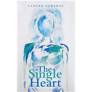 The Single Heart by Edwards, Langr, 9781973655282