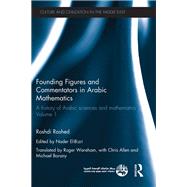 Founding Figures and Commentators in Arabic Mathematics by Rashed, Roshdi; El-bizri, Nader, 9780367865283