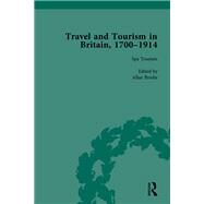 Travel and Tourism in Britain, 17001914 Vol 2 by Barton,Susan, 9781138765283