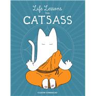 Life Lessons from Catsass by Combacau, Claude, 9781449485283