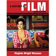A History of Film by Wexman, Virginia Wright, 9780205625284