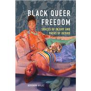 Black Queer Freedom by Avilez, Gershun, 9780252085284