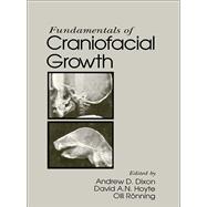 Fundamentals of Craniofacial Growth by Andrew D. Dixon; David A.N. Hoyte; Olli Ronning, 9780429605284