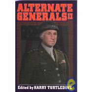 Alternate Generals II by Harry Turtledove, 9780743435284