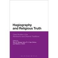Hagiography and Religious Truth by Monge, Rico G.; San Chirico, Kerry P. C.; Smith, Rachel J., 9781350065284