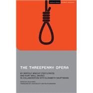The Threepenny Opera by Bertolt Brecht; Kurt Weill, 9781350205284