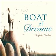 Boat of Dreams by Coelho, Rogrio, 9780884485285