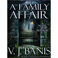 A Family Affair by V. J. Banis, 9781434445285
