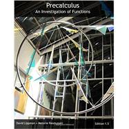 Precalculus: An Investigation of Functions, by Lippman, David; Rasmussen, Melonie, 9781481975285