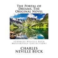 The Portal of Dreams by Buck, Charles Neville, 9781506195285