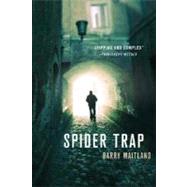 Spider Trap A Brock and Kolla Mystery by Maitland, Barry, 9780312385286