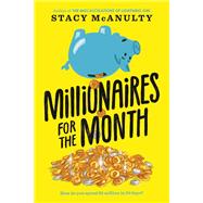 Millionaires for the Month by McAnulty, Stacy, 9780593175286