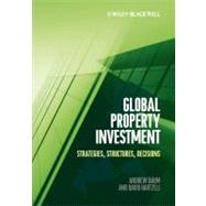 Global Property Investment Strategies, Structures, Decisions by Baum, Andrew E.; Hartzell, David, 9781444335286