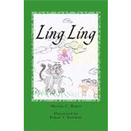Ling Ling by Hanes, Marina C.; Bowman, Ethan T., 9781453625286