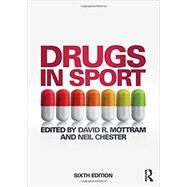 Drugs in Sport by Mottram; David R., 9780415715287