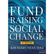 Fundraising for Social Change by Klein, Kim; Yogi, Stan, 9781119845287