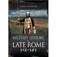 Military History of Late Rome 518565 by Syvnne, Ilkka, 9781473895287