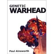 Genetic Warhead by Unknown, 9781857565287