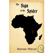 The Sign of the Spider by Mitford, Bertram, 9781930585287