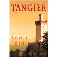 Tangier by Holgate, Stephen, 9781943075287