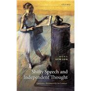Shifty Speech and Independent Thought Epistemic Normativity in Context by Simion, Mona, 9780192895288