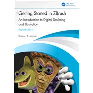 Getting Started in ZBrush by Gregory S. Johnson, 9781003215288