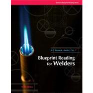 Blueprint Reading for Welders by Bennett, A.E.; Siy, Louis J, 9781428335288