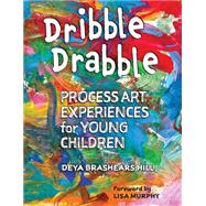 Dribble Drabble by Hill, Deya Brashears, 9781605545288