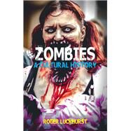 Zombies by Luckhurst, Roger, 9781780235288