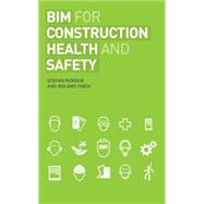 BIM for Construction Health and Safety by Mordue; Stefan, 9781859465288